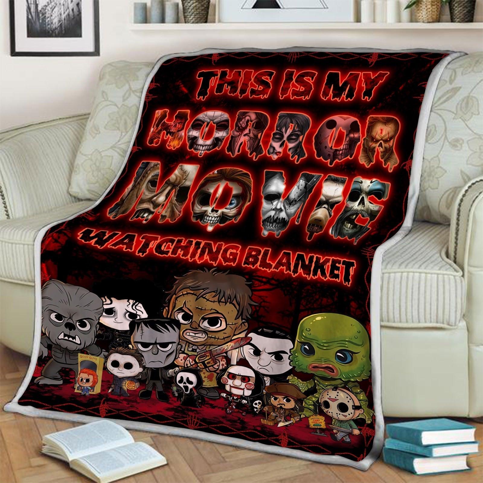 Blanket This Is My Horror Movie Watching - CustomsPig