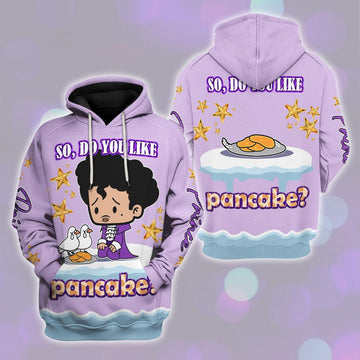 Gearhomie Prince Do You Like Pancakes? Unisex Pullover Hoodie, Sweatshirt, T-Shirt - Gearhomie.com