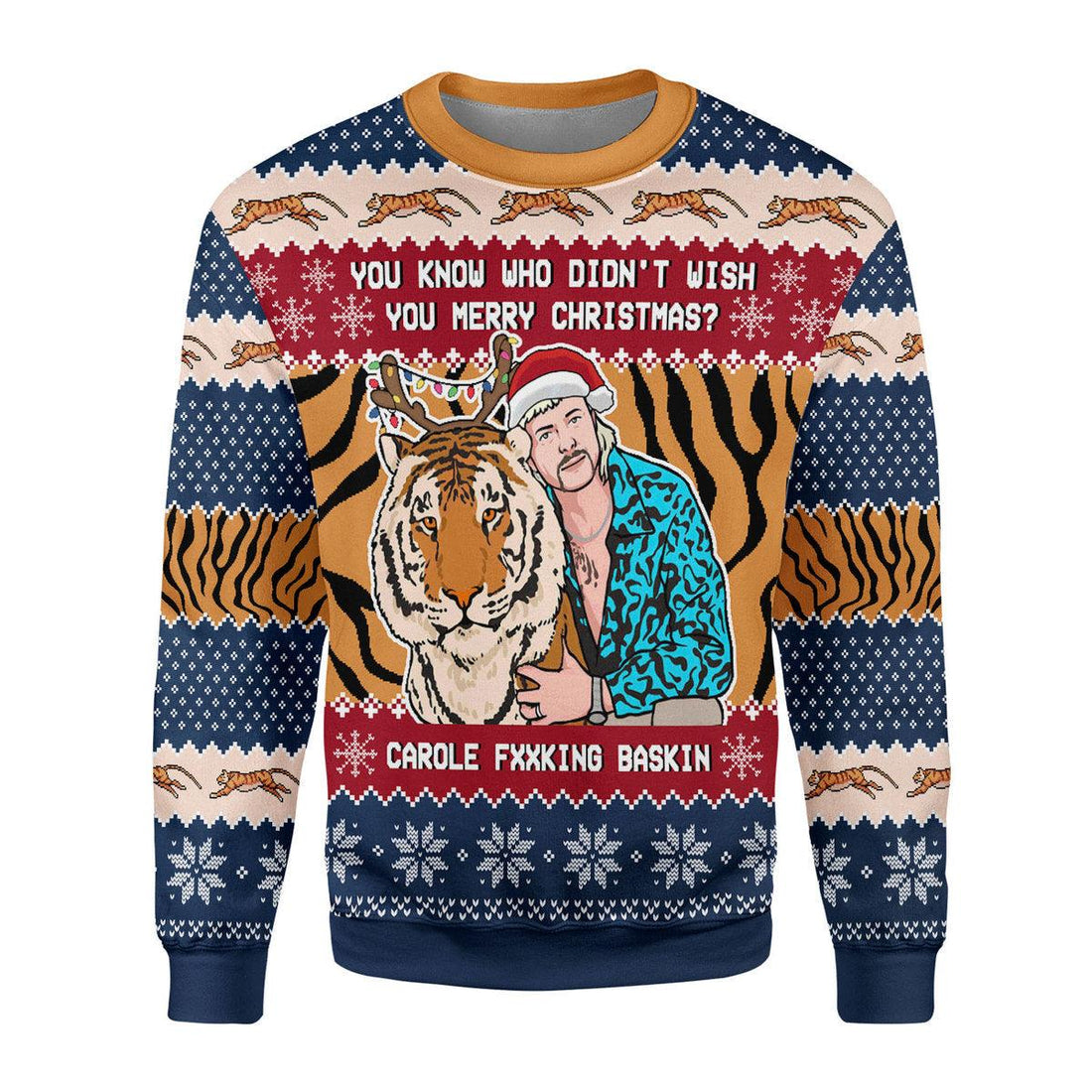 CustomsPig Tiger King You Know Who Didn't Wish You Chirsmas Ugly Christmas Sweater - CustomsPig.com