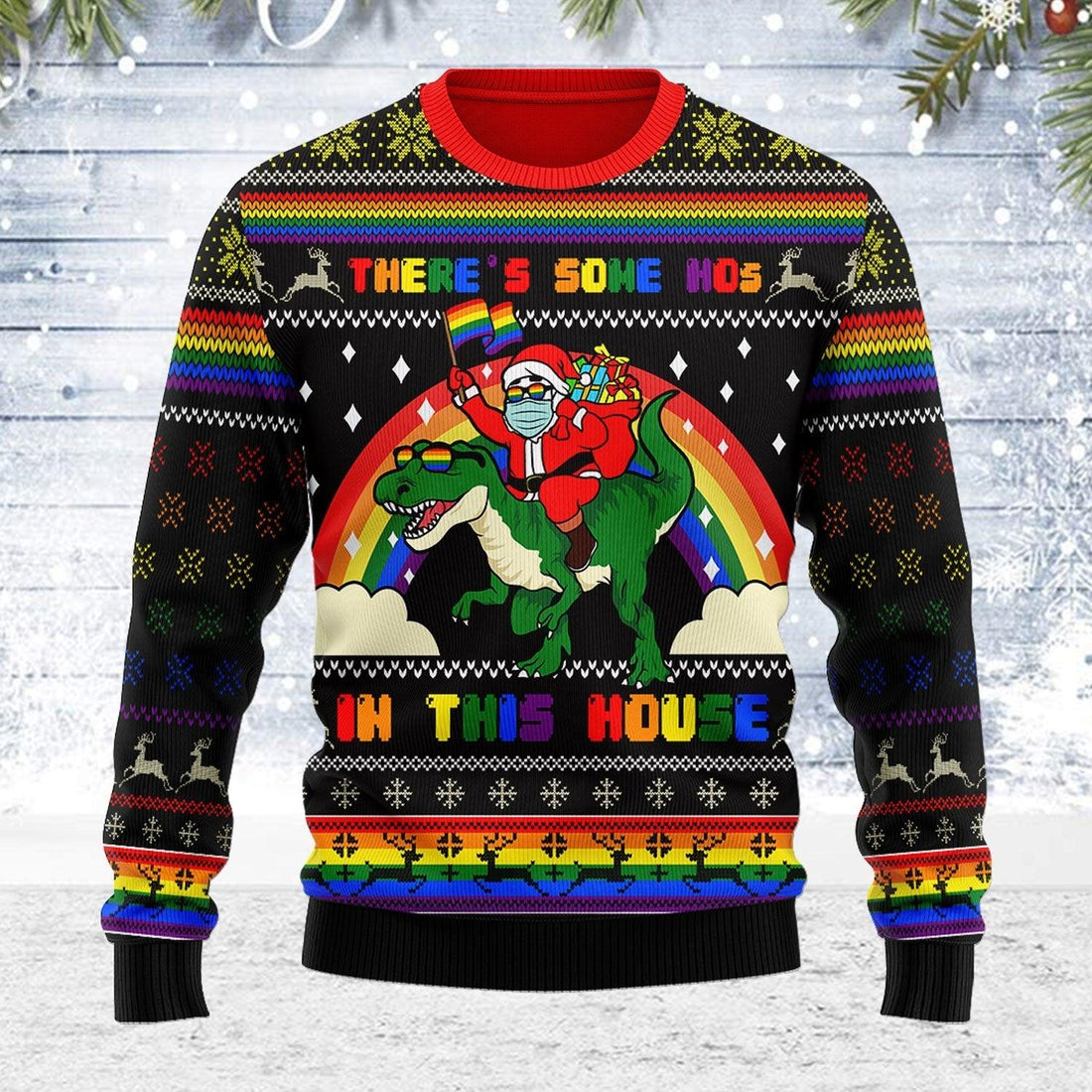 LGBTQ+ There's Some Hos In This House Ugly Christmas Sweater - DucG