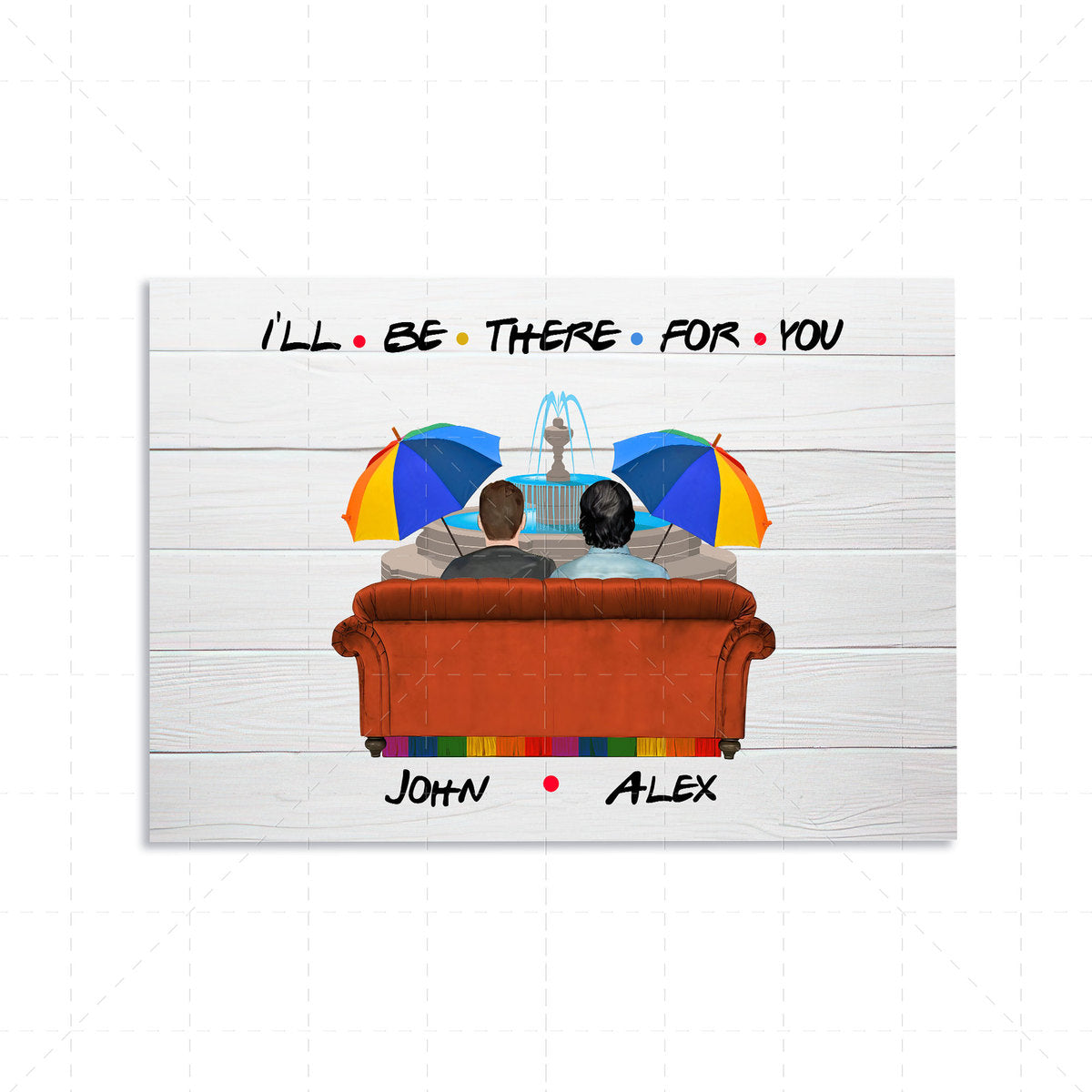 Customized Canvas Poster Wall Art I'll Be There For You Friendship