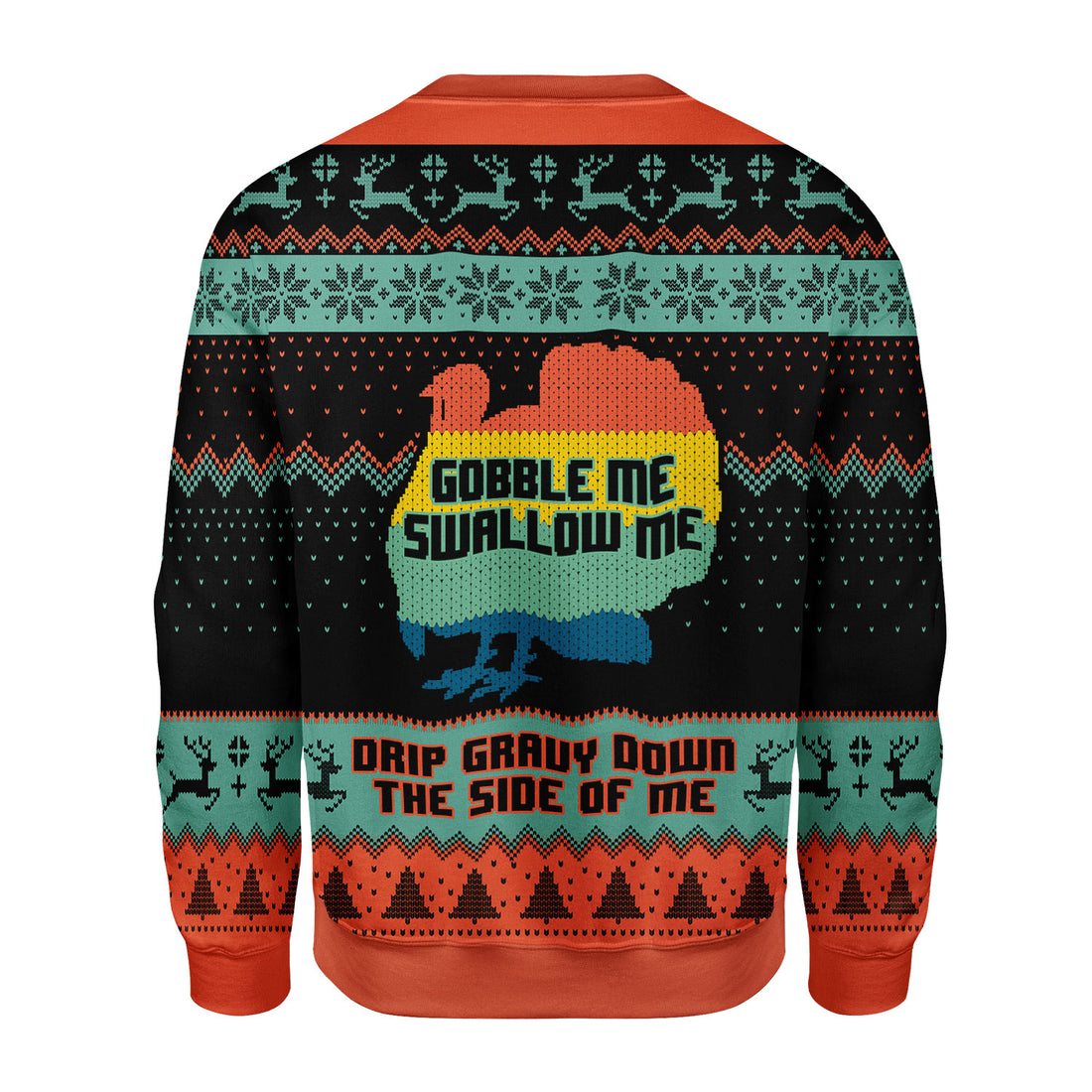 Customspig Christmas Sweater Gobble Me Swallow Me 3D Apparel