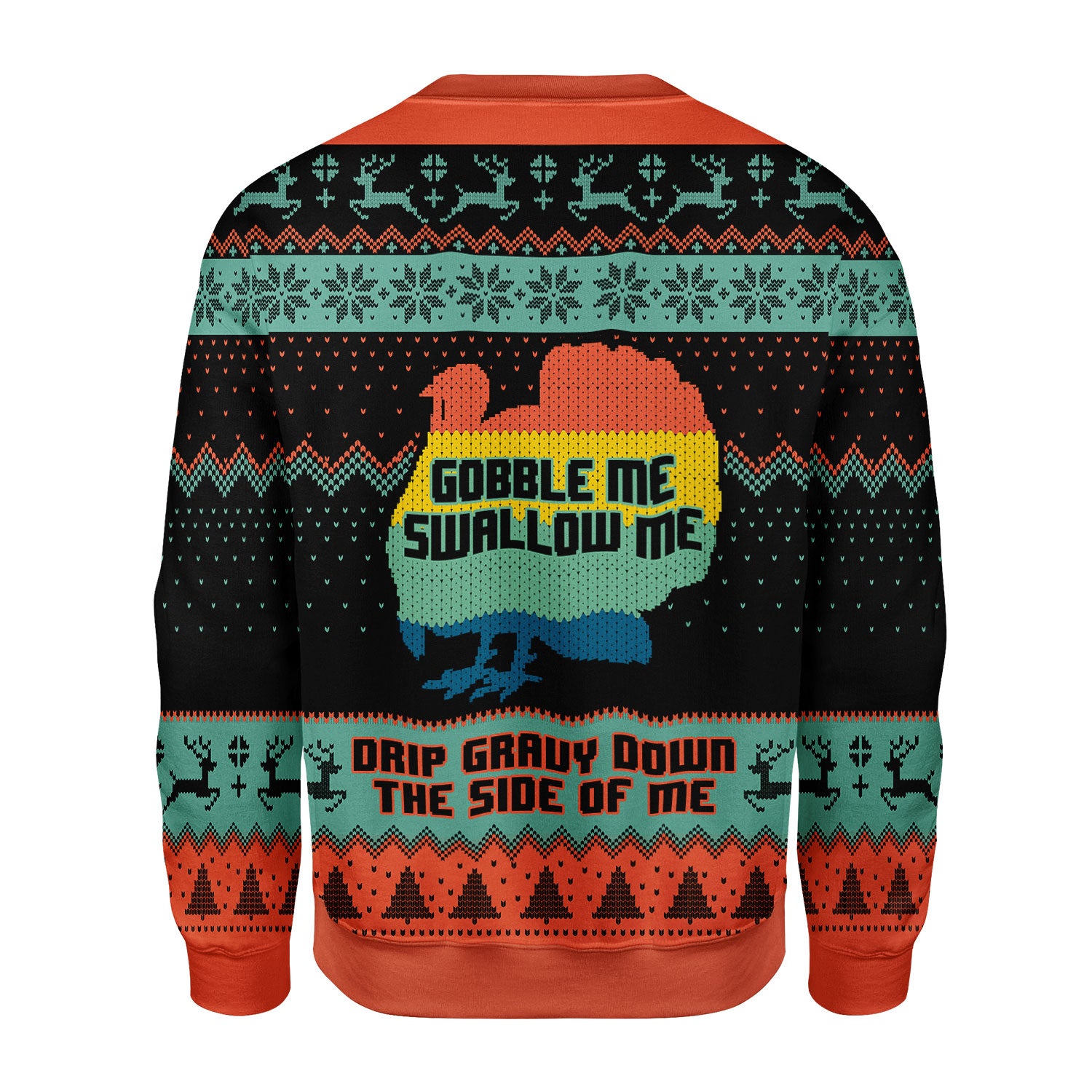 Customspig Christmas Sweater Gobble Me Swallow Me 3D Apparel