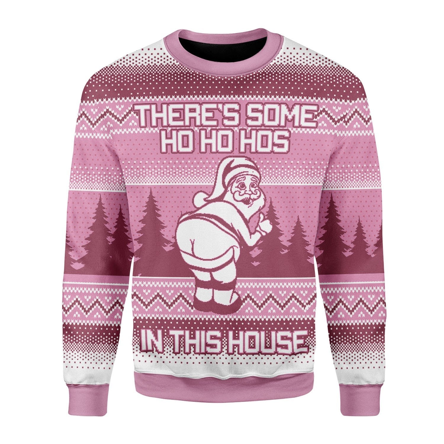 Customspig Christmas Sweater There's Some Hos In This House 3D Apparel