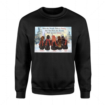 There Are Friends, There Is Family, and Then There Are Friends That Become Family Custom 5 Names 2D Sweatshirt QM2332F