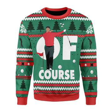 Customspig Christmas Sweater Of Course Tiger 3D Apparel