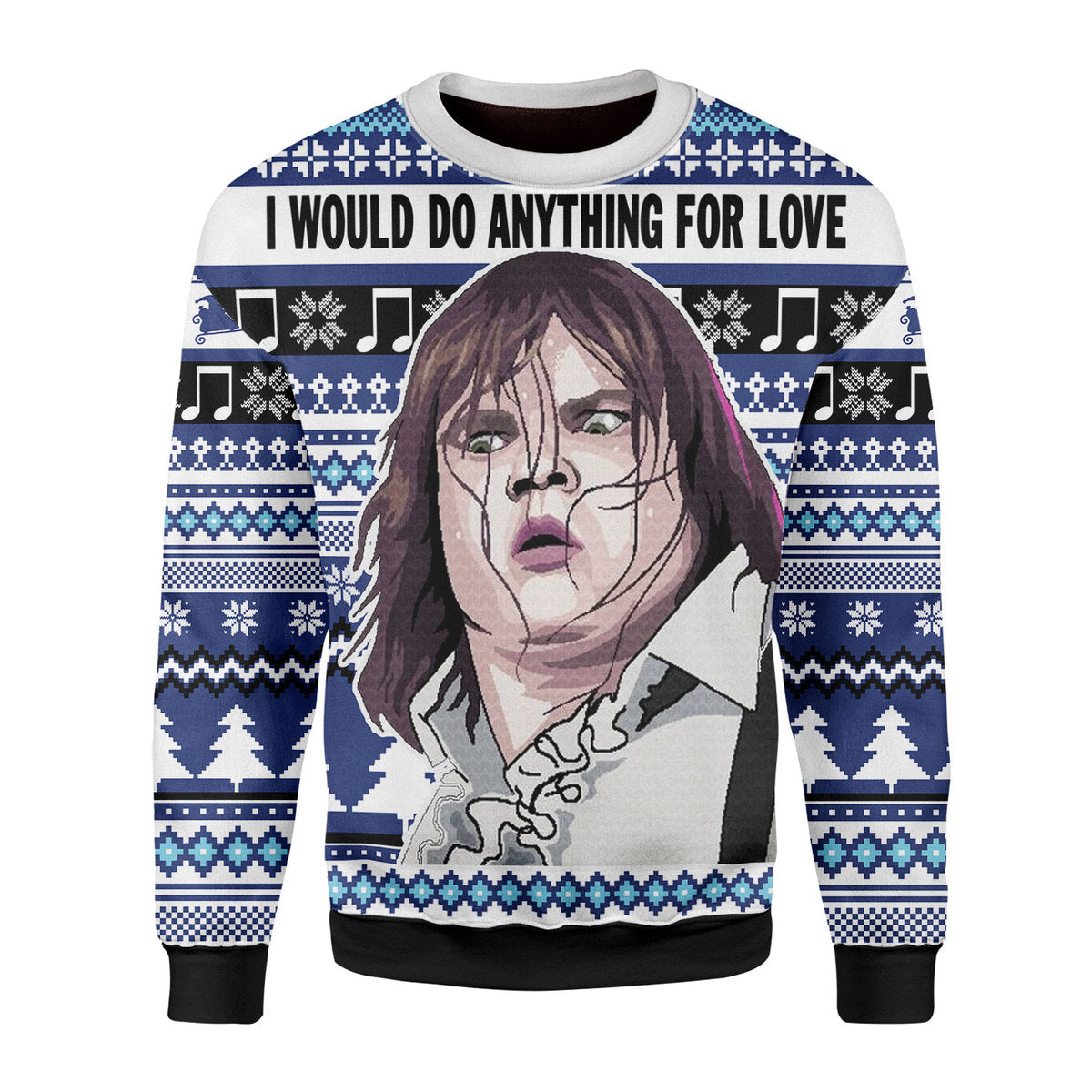 Customspig Christmas Sweater I Would Do Anything For Love 3D Apparel