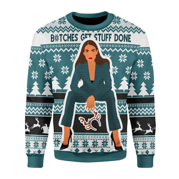 Customspig Christmas Sweater B*tches Get Stuff Done 3D Apparel