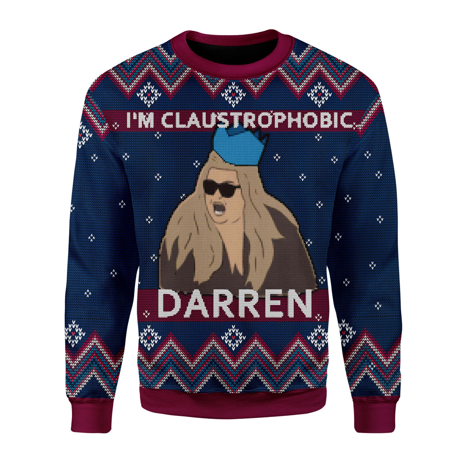Customspig Christmas Sweater I'm Claustrophobic Darren 3D Apparel