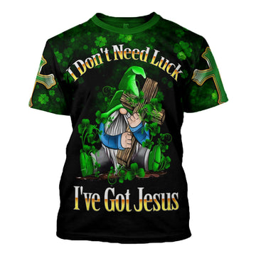 I Don't Need Luck I've Got Jesus 3D T-Shirt