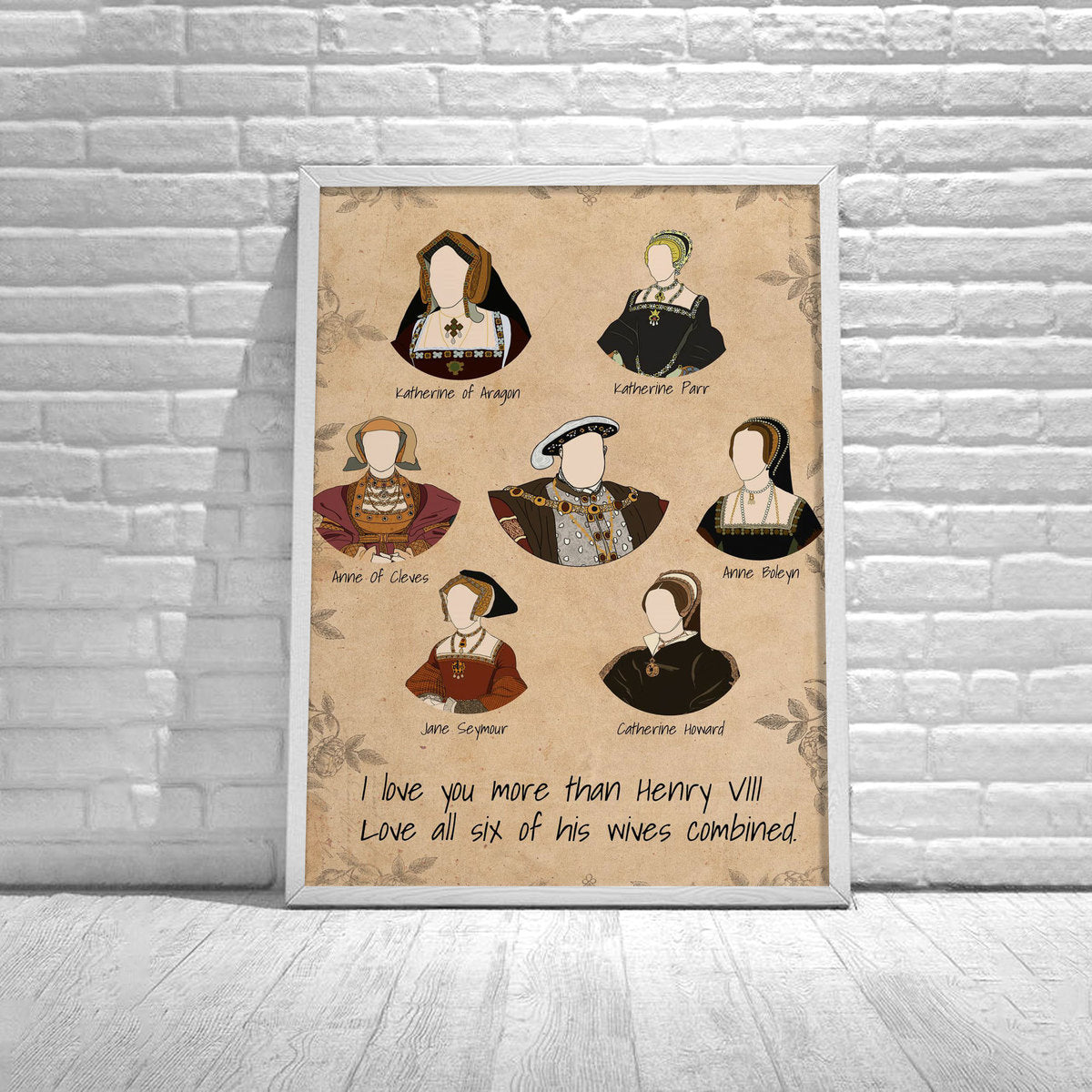 I Love You More Than Henry VIII Loved All Six Of His Wives Combined - Drawing Poster