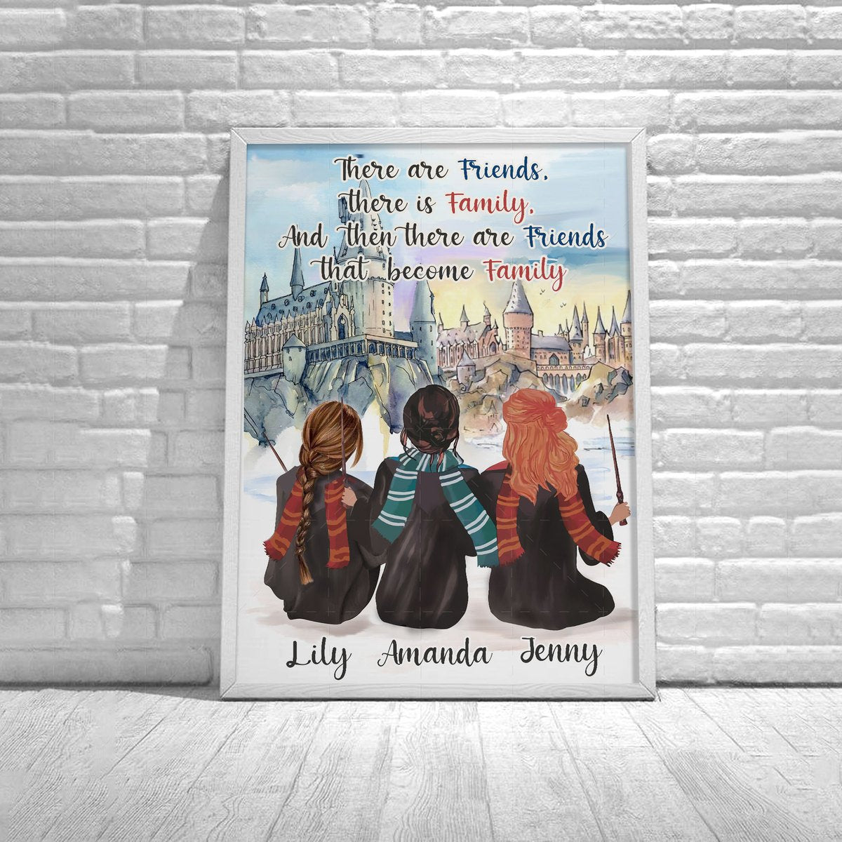 There Are Friends, There Is Family, and Then There Are Friends That Become Family Custom Name Poster