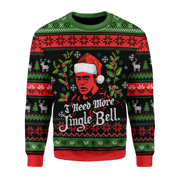 Customspig Christmas Sweater I Need More Jingle Bell 3D Apparel