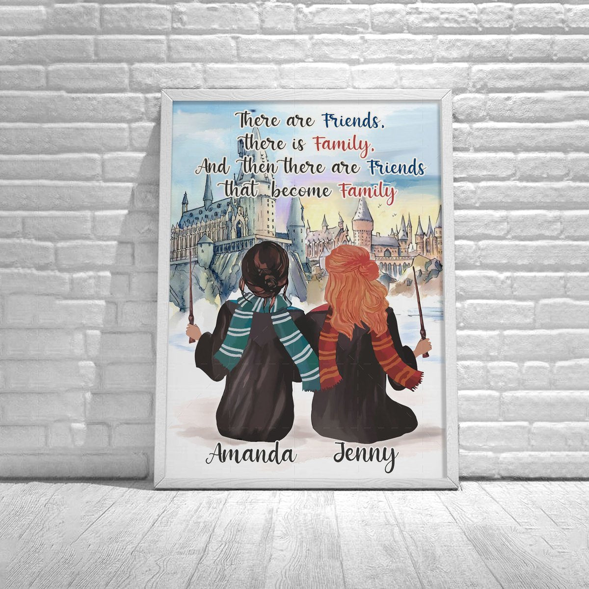 There Are Friends, There Is Family, and Then There Are Friends That Become Family Custom Name Poster