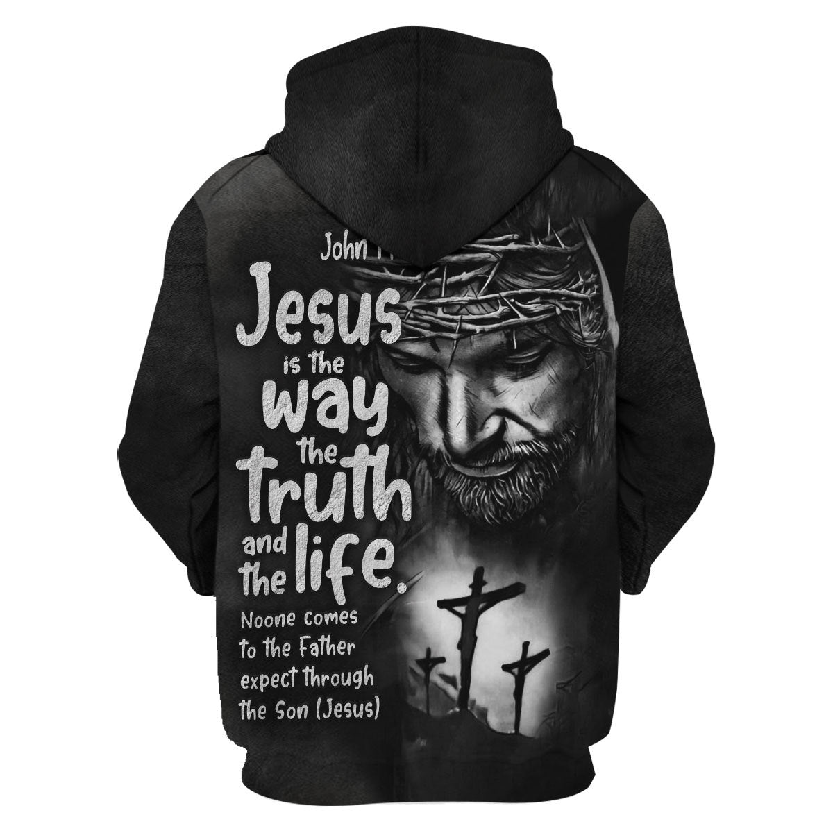 Customspig Tops Pullover Sweatshirt Sweatshirt Jesus Is The Way, The Truth, And The Life 3D Apparel
