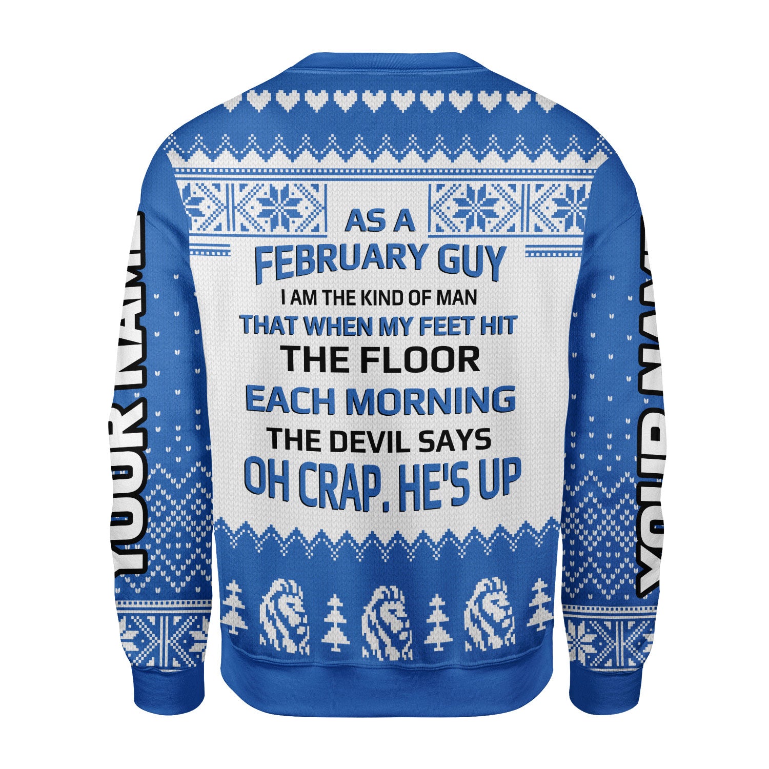 CustomsPig Personalized Ugly Sweater February King All Over Printed