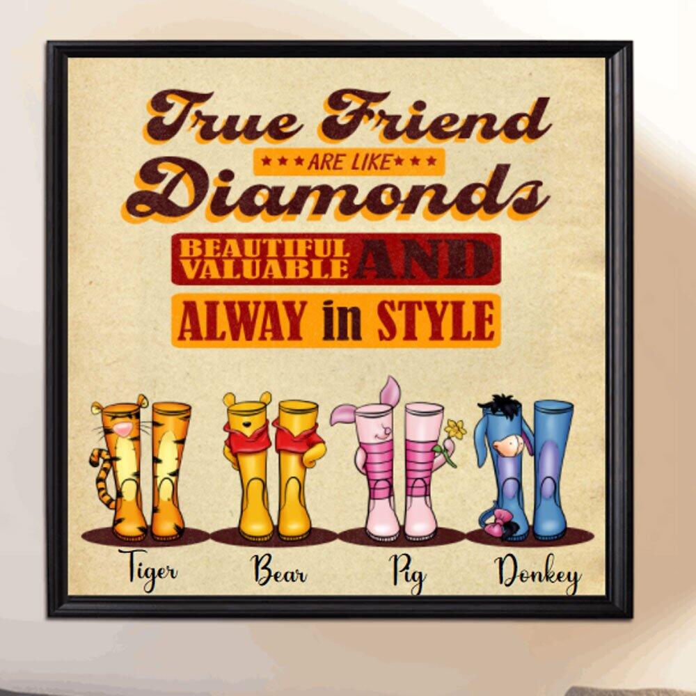 True friends Are Like Diamonds - Bright, Beautiful, Valuable, And Always In Style Winnie The Pooh