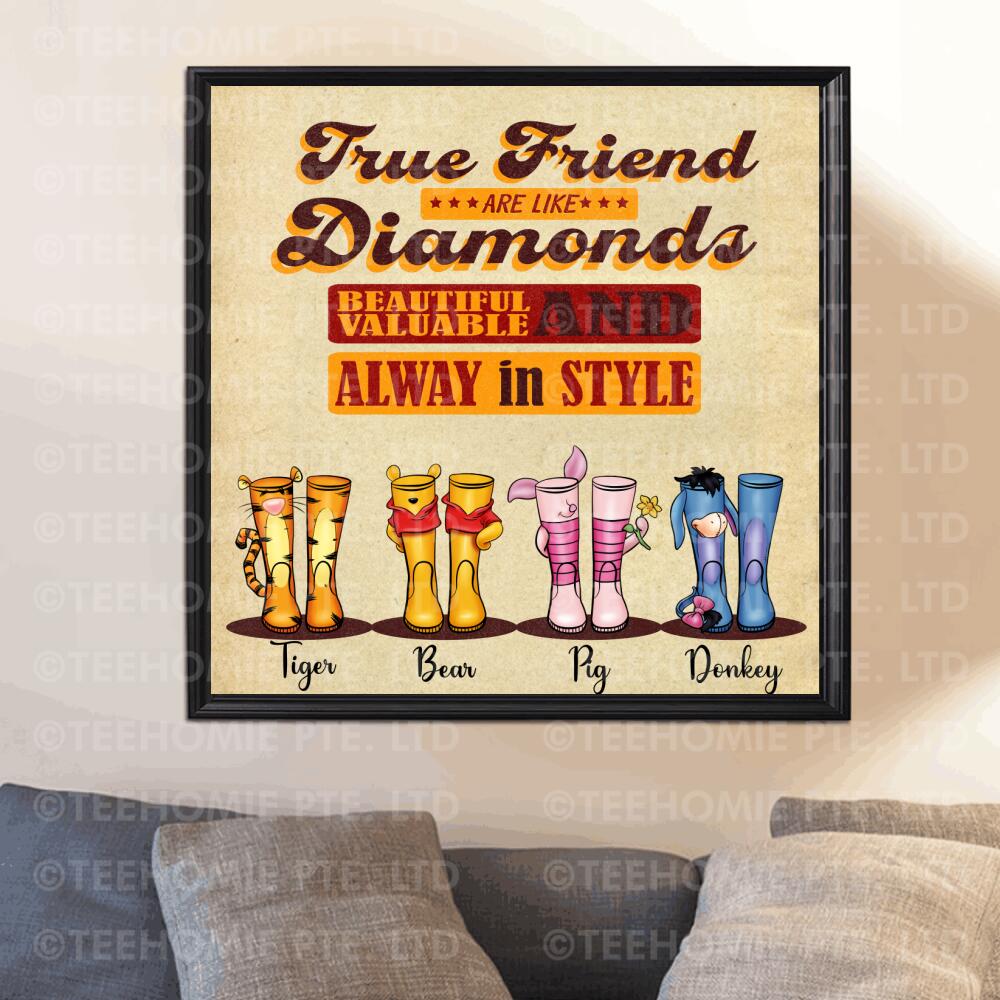 True friends Are Like Diamonds - Bright, Beautiful, Valuable, And Always In Style Winnie The Pooh