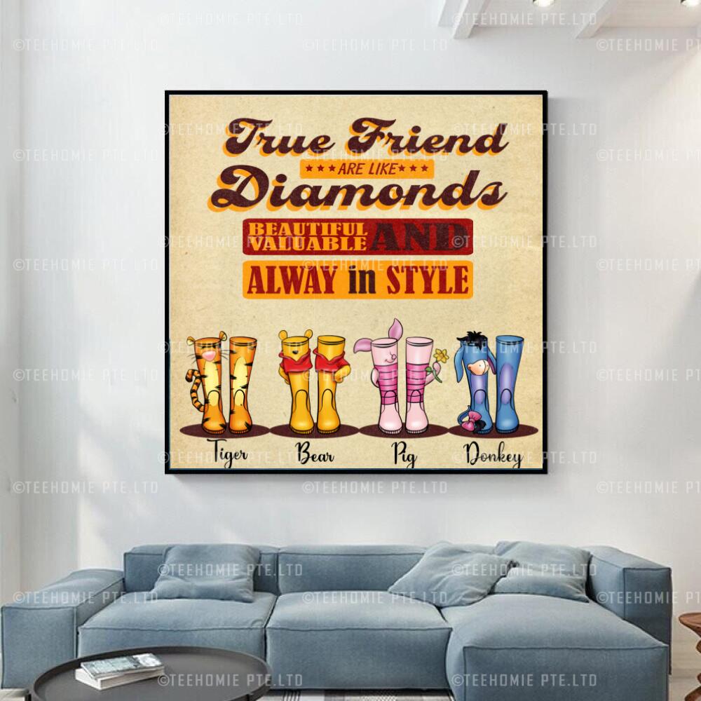 True friends Are Like Diamonds - Bright, Beautiful, Valuable, And Always In Style Winnie The Pooh