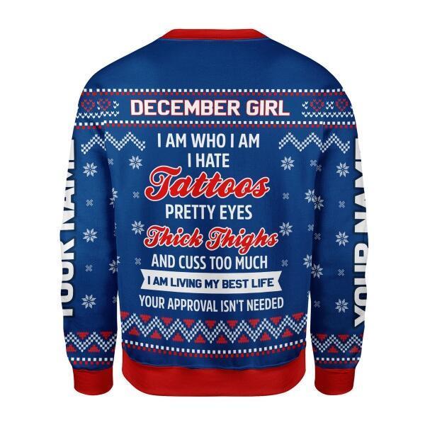 CustomsPig Personalized Ugly Sweater December Girl I Am Who I Am All Over Printed
