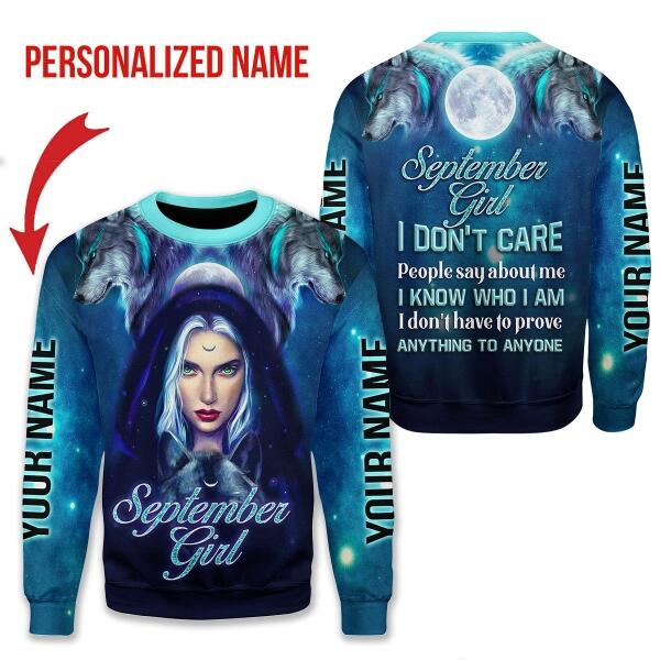 Customspig Personalized Sweatshirt September Girl I Don't Care All Over Printed