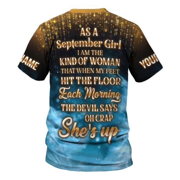 CustomsPig Personalized T-shirt As A September Girl She's Up All Over Printed