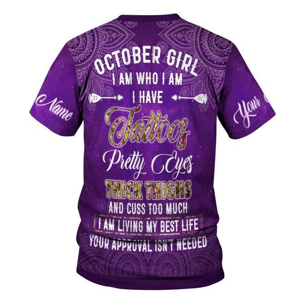 CustomsPig Personalized T-shirt October Girl I Have Tattoos All Over Printed