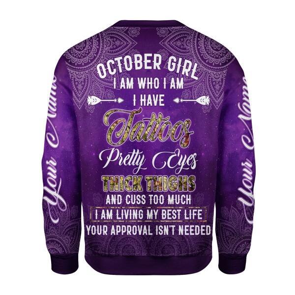 CustomsPig Personalized Tops October Girl I Have Tattoos All Over Printed