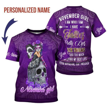 CustomsPig Personalized T-shirt November Girl I Have Tattoos All Over Printed