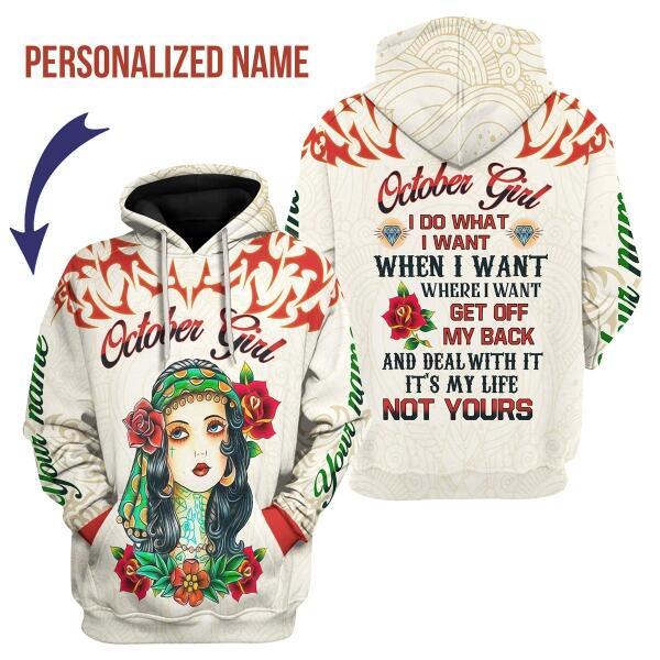CustomsPig Personalized Hoodie October Girl I Do What I Want All Over Printed
