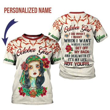 CustomsPig Personalized T-shirt October Girl I Do What I Want All Over Printed