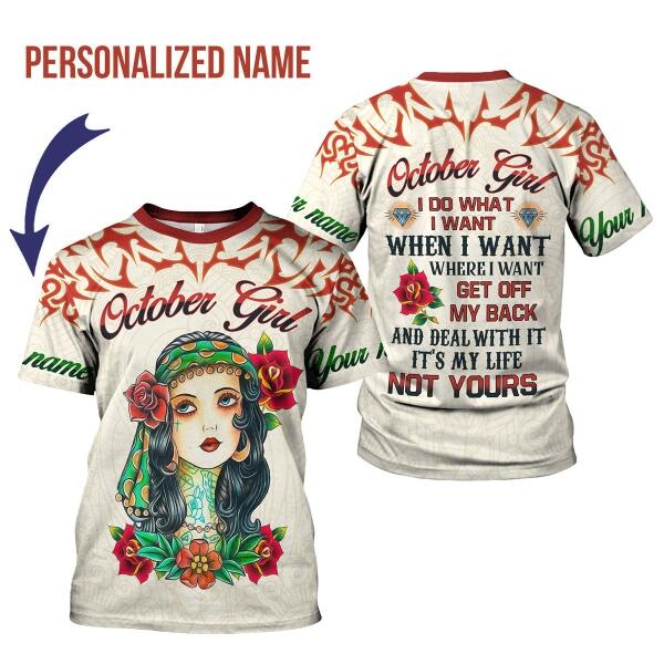 CustomsPig Personalized T-shirt October Girl I Do What I Want All Over Printed