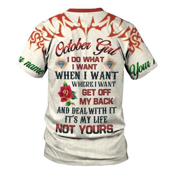 CustomsPig Personalized T-shirt October Girl I Do What I Want All Over Printed