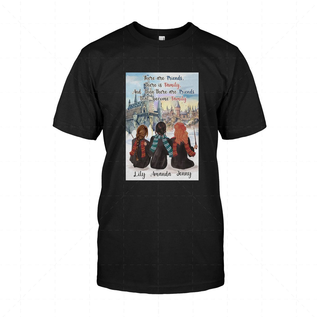 There Are Friends That Become Family Custom Name 2D T-Shirt