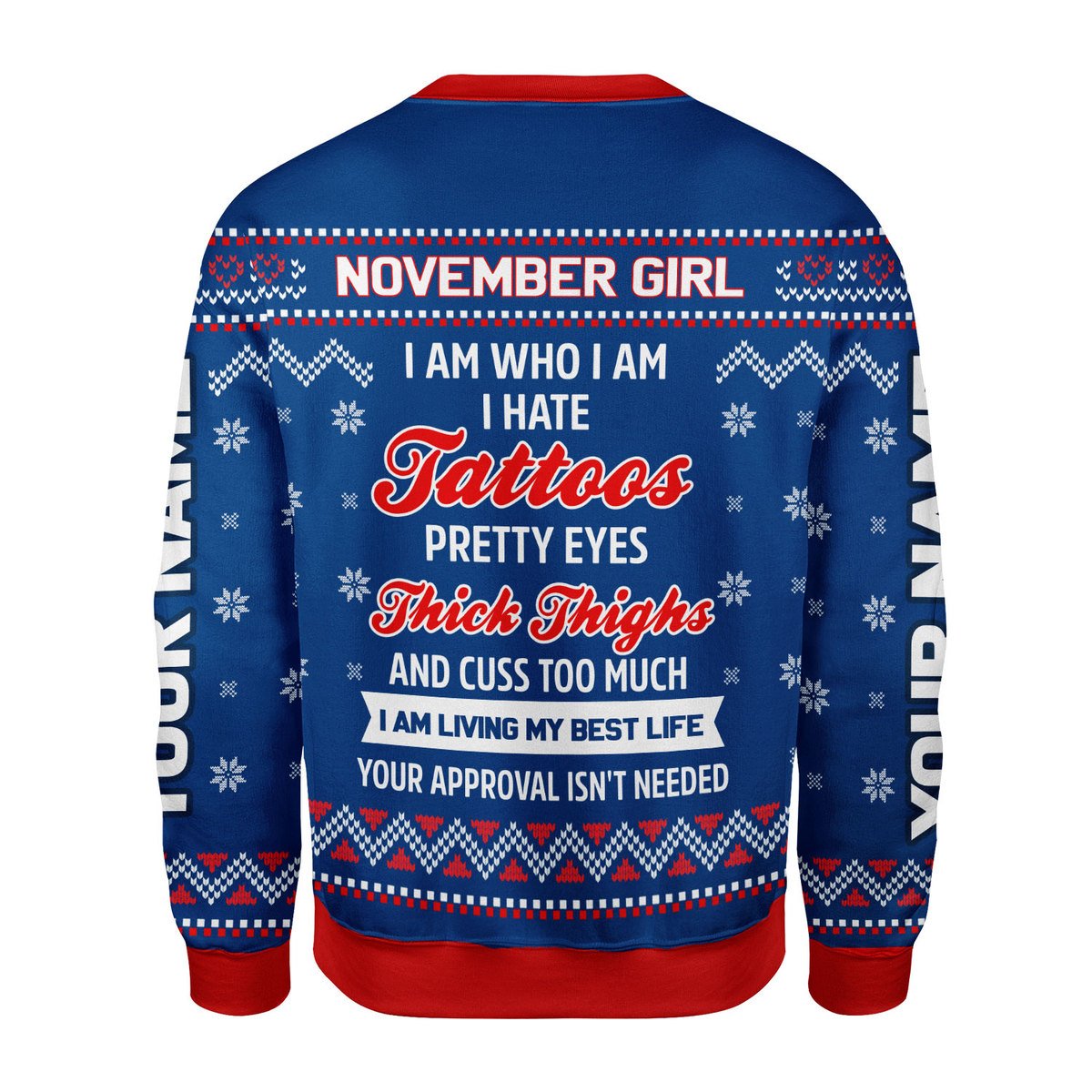 CustomsPig Personalized Ugly Sweater November Girl I Am Who I Am All Over Printed