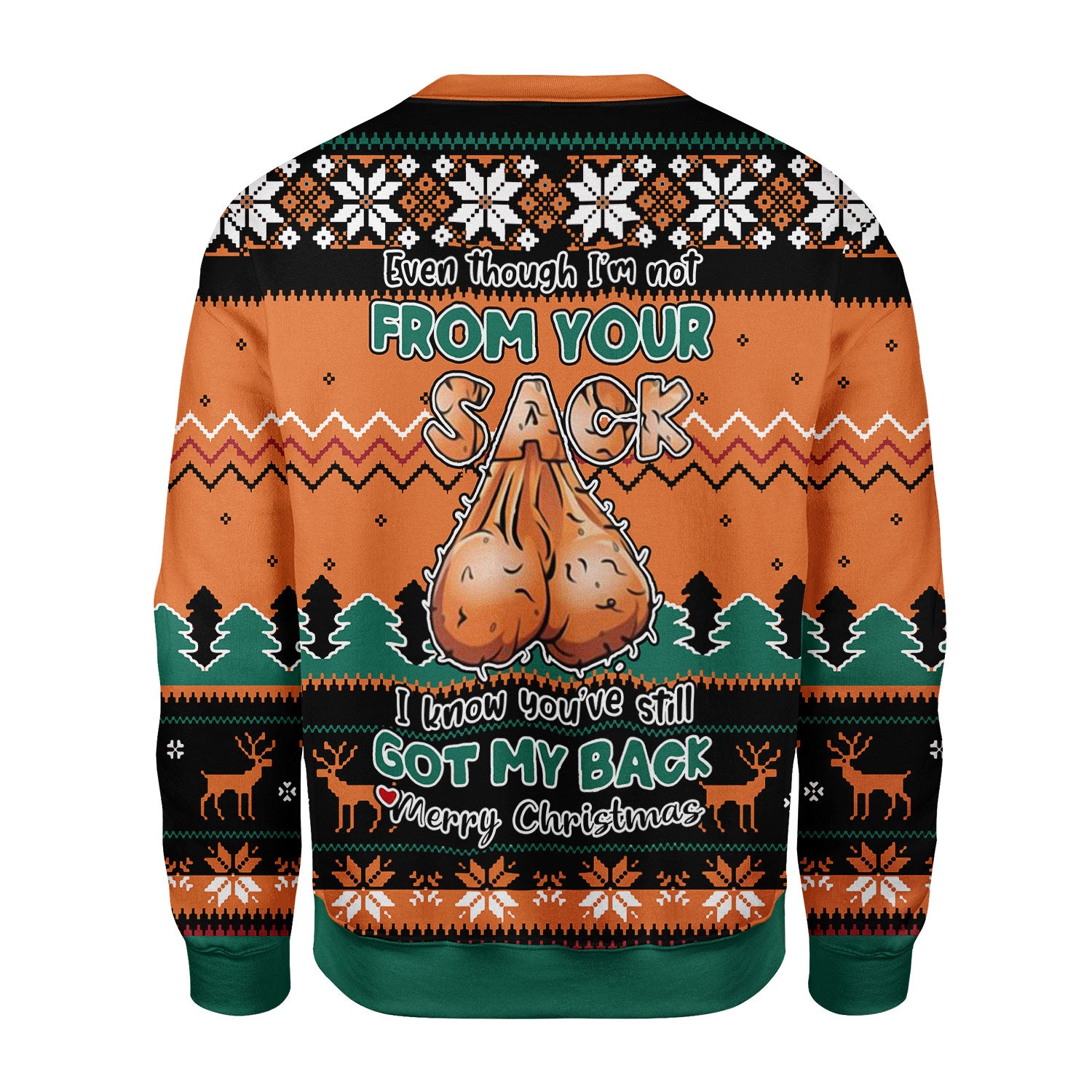 Customspig Christmas Sweater Even Though I'm Not From Your Sack 3D Apparel
