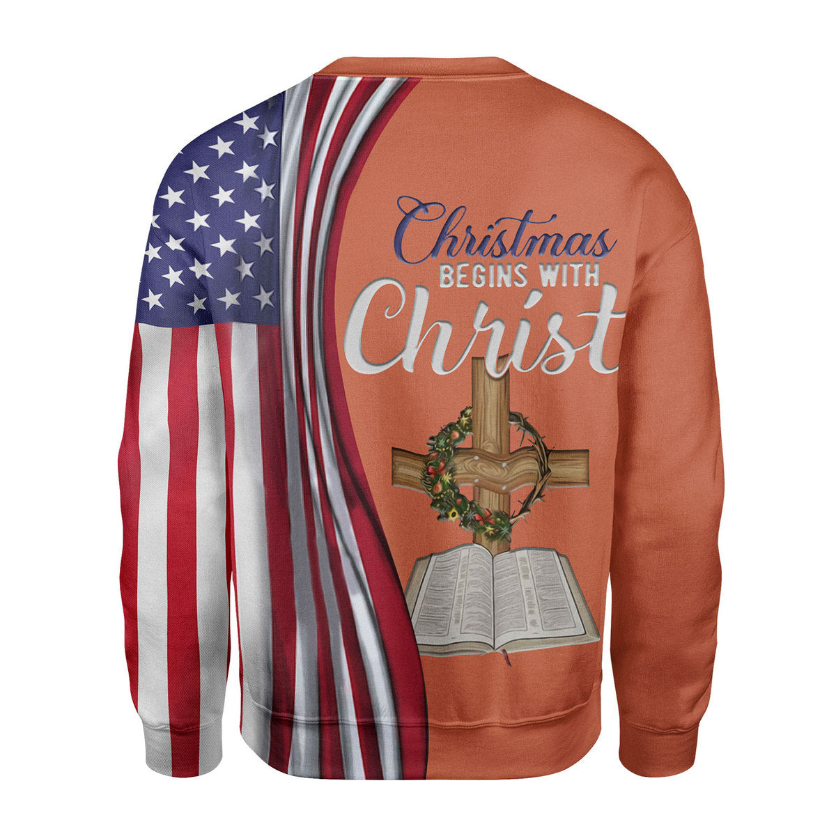 Customspig Tops Pullover Sweatshirt Christmas Begins With Christ 3D Apparel
