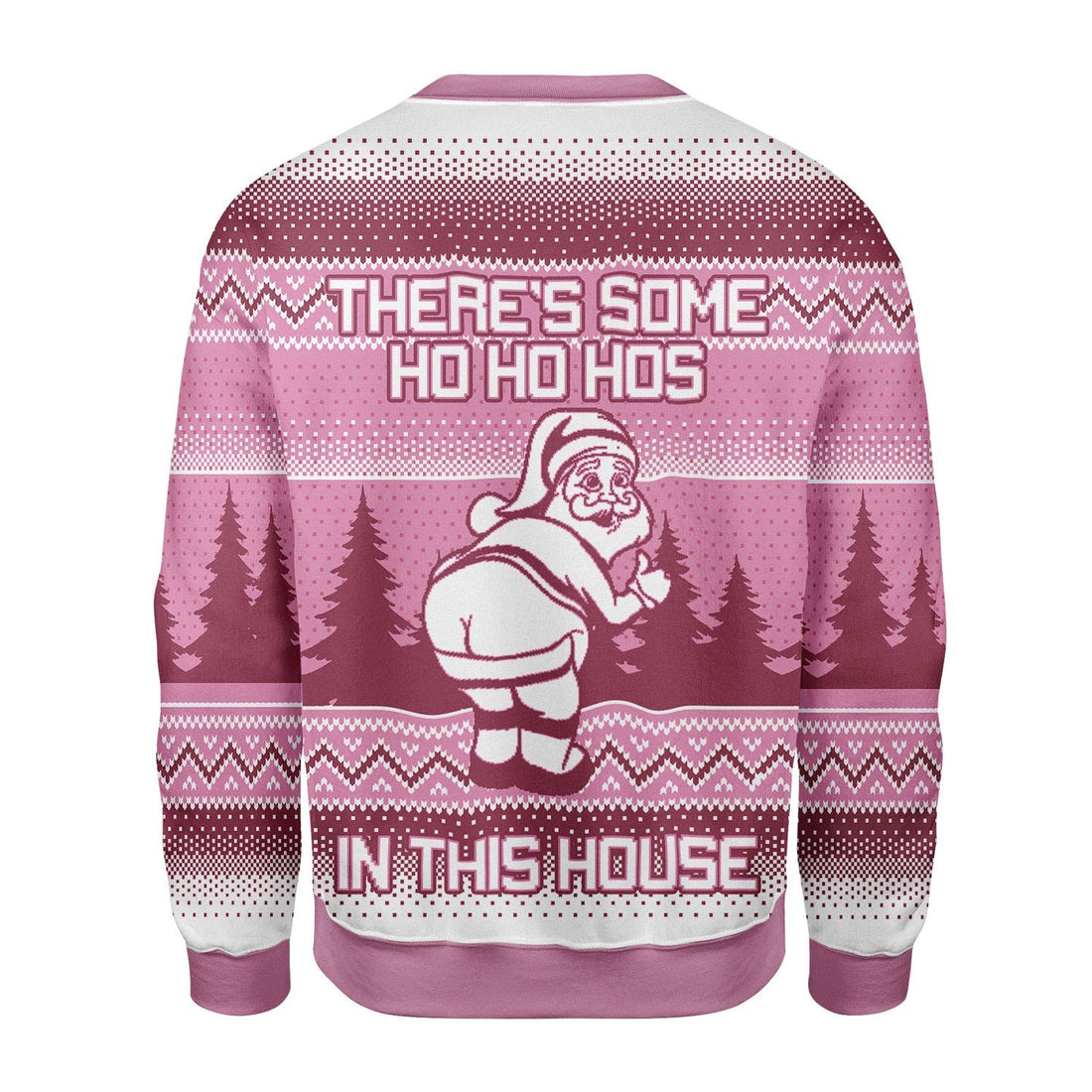 Customspig Christmas Sweater There's Some Hos In This House 3D Apparel