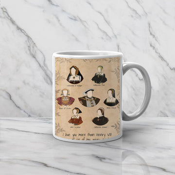 I Love You More Than Henry VIII Loved All Six Of His Wives Combined - Drawing Mug