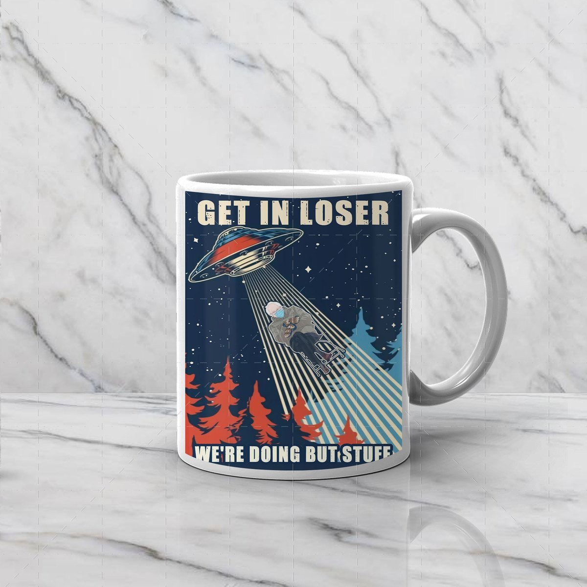 Get In Loser We're Doing But Stuff Mug