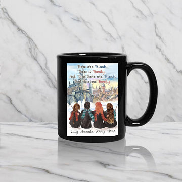 There Are Friends, There Is Family, and Then There Are Friends That Become Family Custom 4 Name Mug