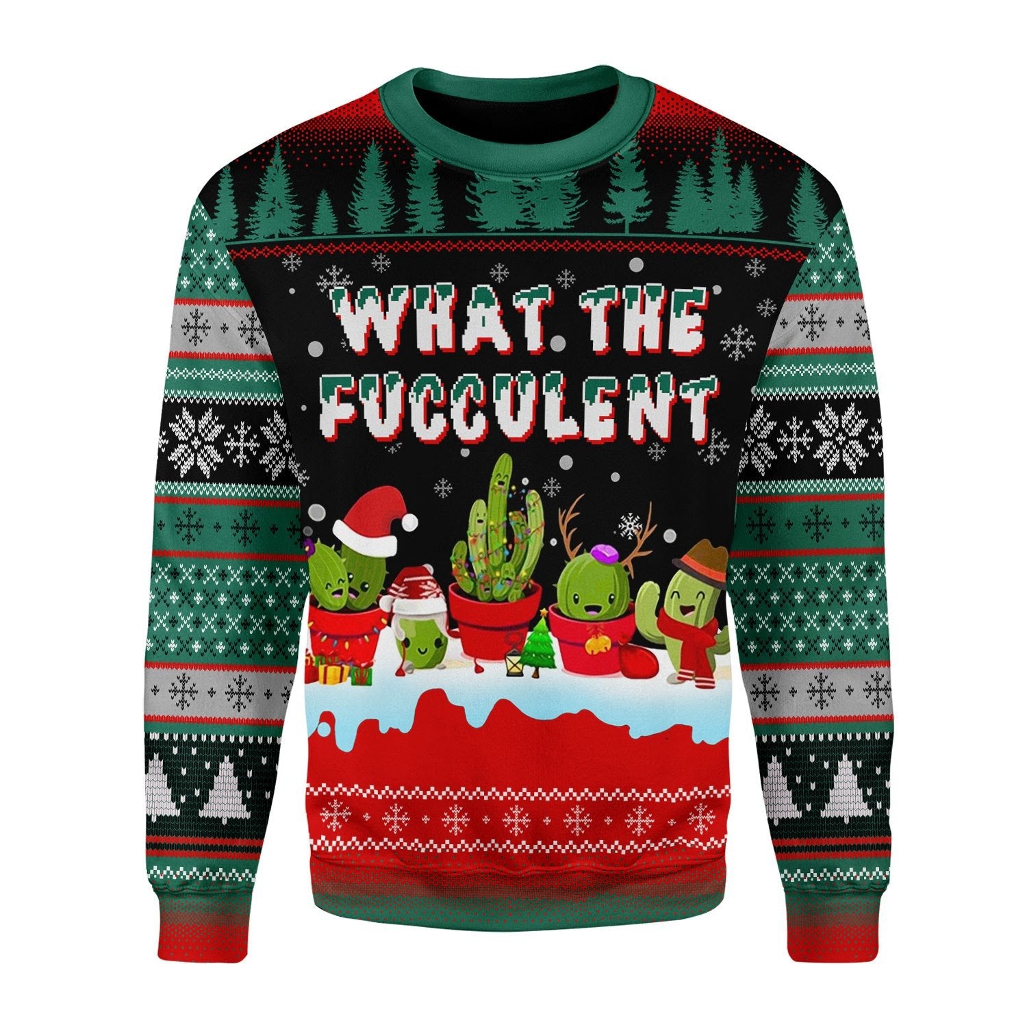 Customspig Christmas Sweater What The Fucculent Cactus Funny Sarcasm Fucculent Succulent Meme 3D Apparel