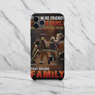 Customized Name Phone Case - There Are Friends, There Is Family, And Then There Are Friends That Become Family