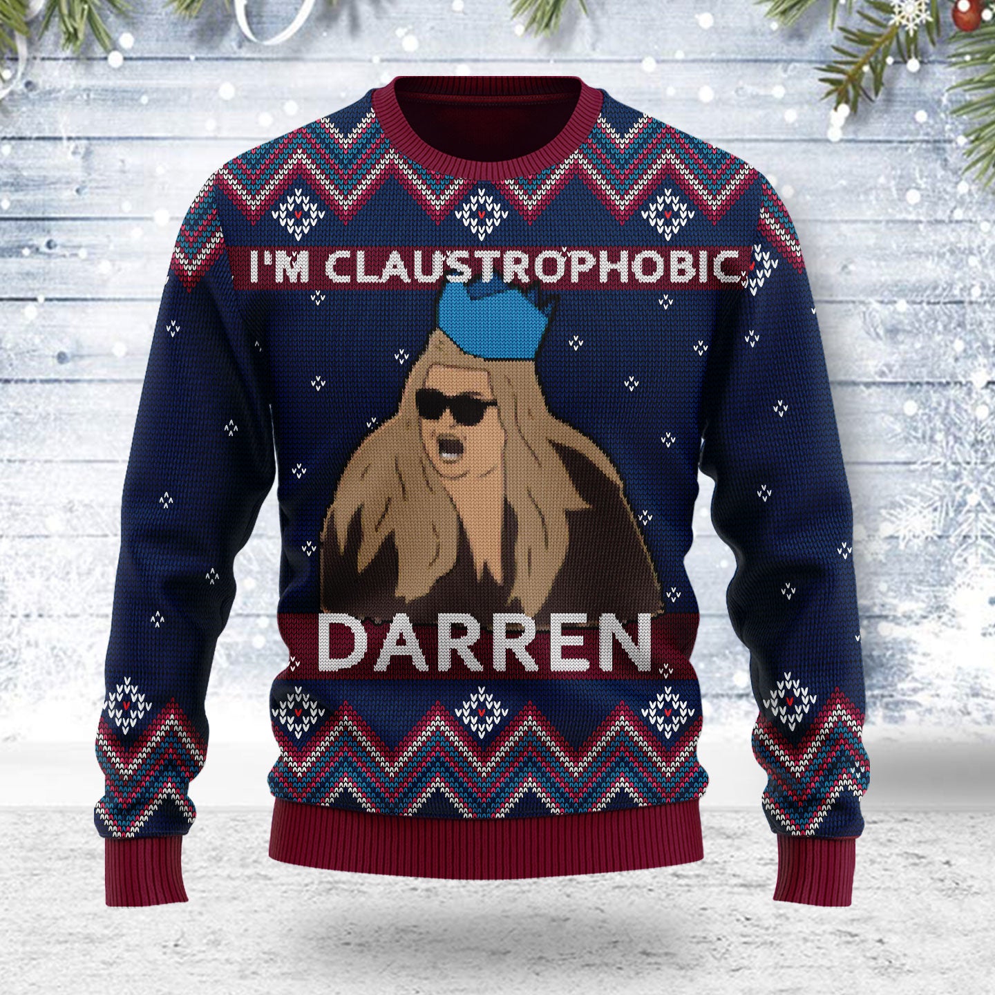 Customspig Ugly Christmas Sweater I'm Claustrophobic Darren 3D Apparel