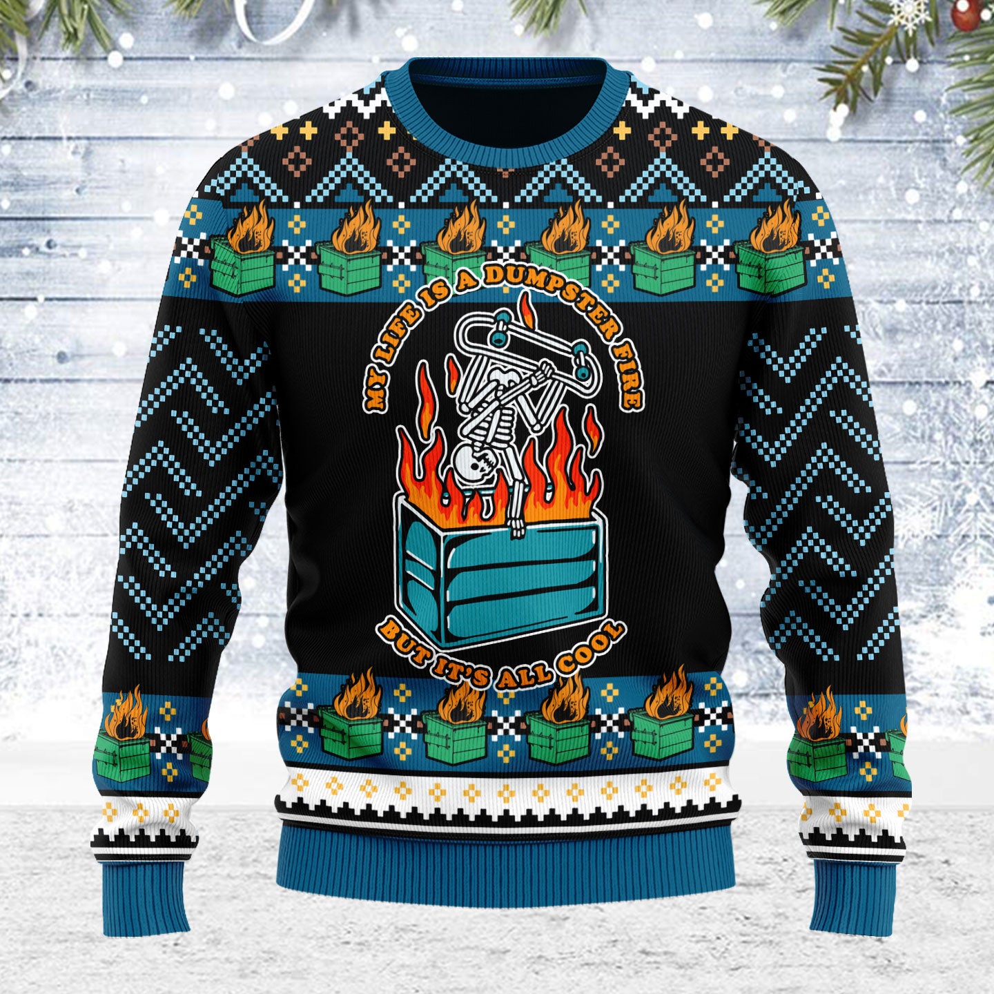 Customspig Ugly Christmas Sweater My Life Is A Dumpster Fire 3D Apparel