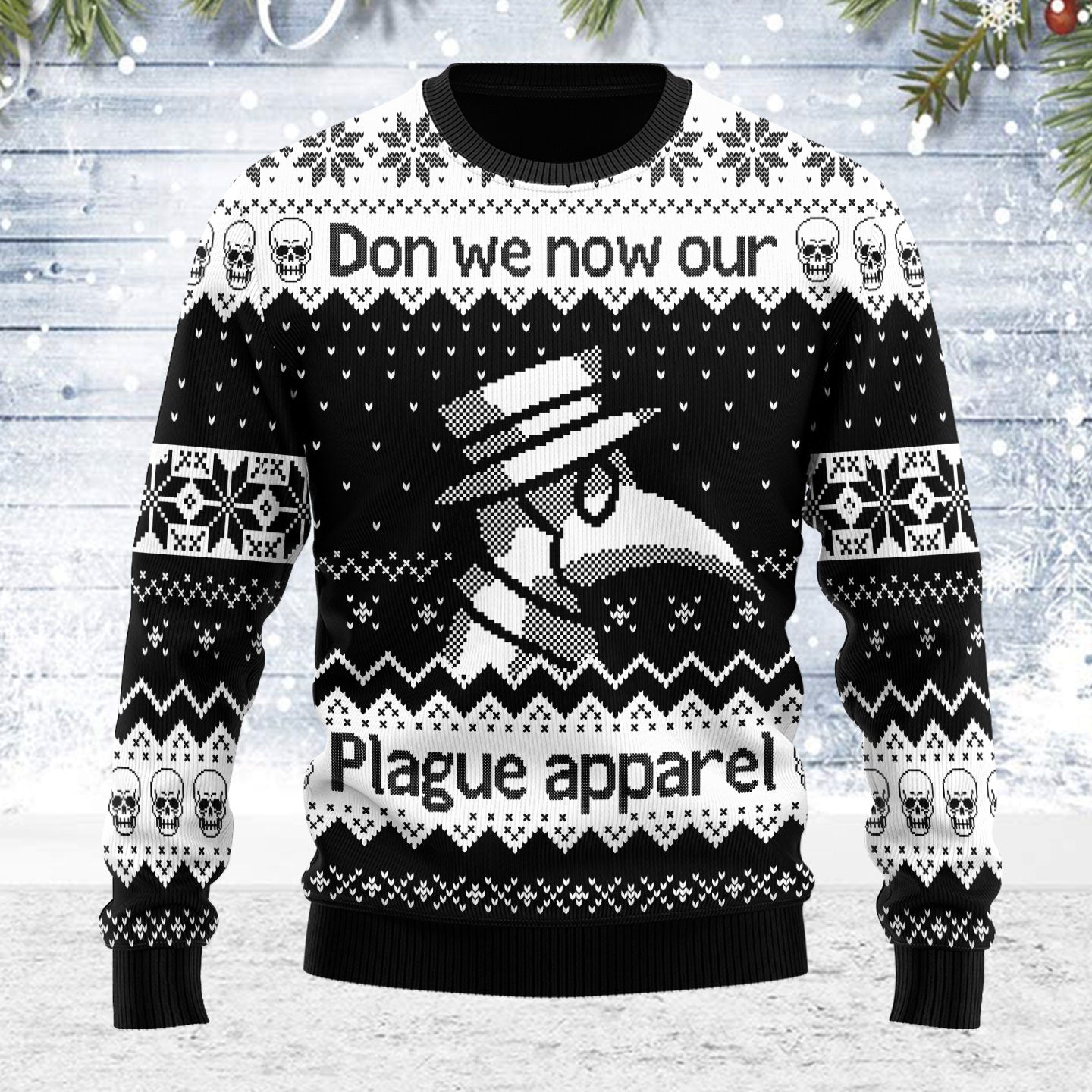 Customspig Ugly Christmas Sweater Don't We Now Our Plague 3D Apparel