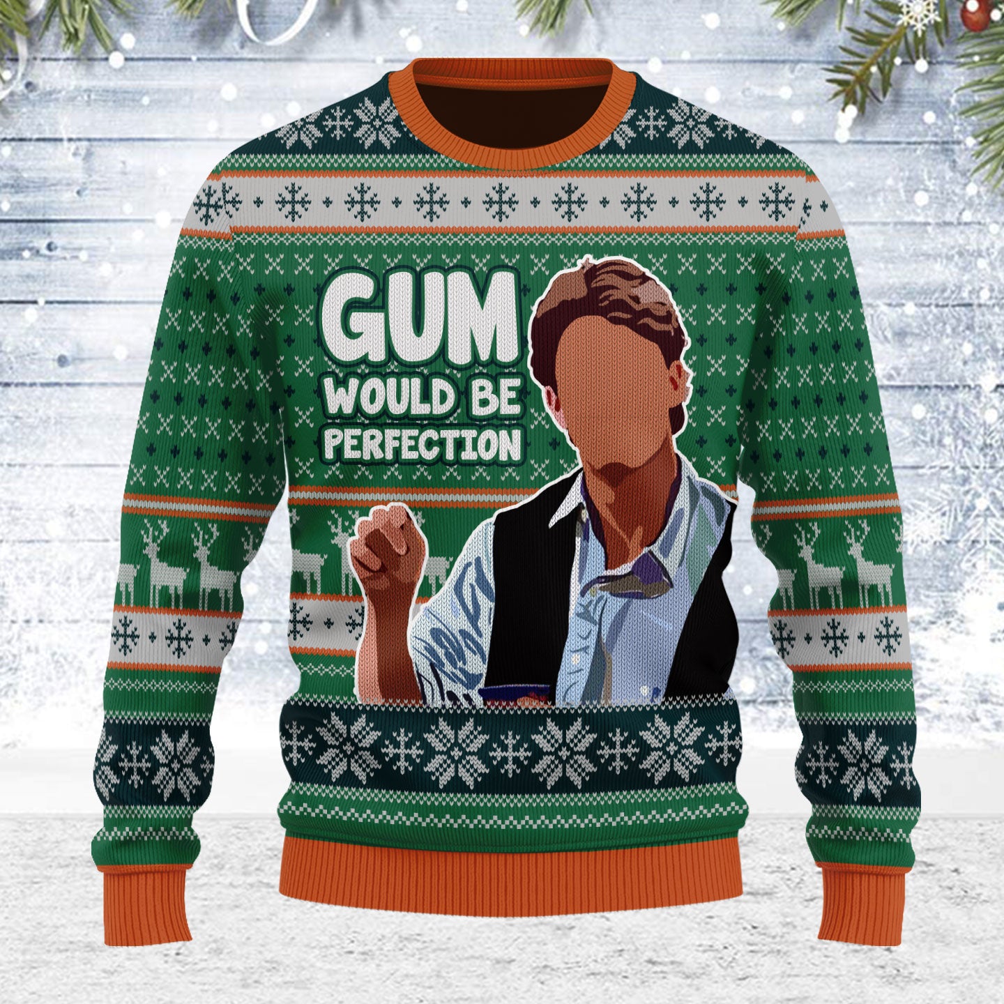 Customspig Ugly Christmas Sweater Gum Would Be Perfection 3D Apparel