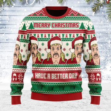 Customspig Ugly Christmas Sweater Merry Christmas Have A Better Day 3D Apparel