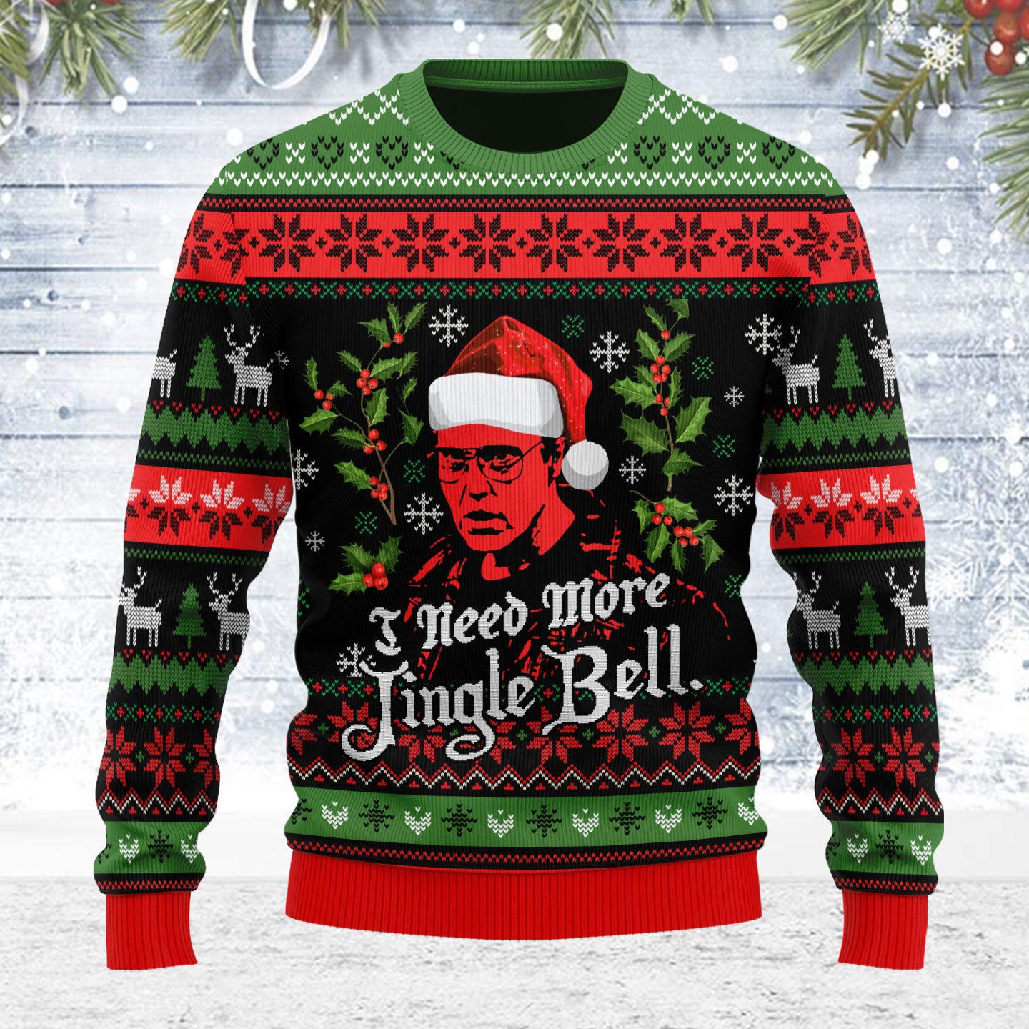 Customspig Ugly Christmas Sweater I Need More Jingle Bell 3D Apparel