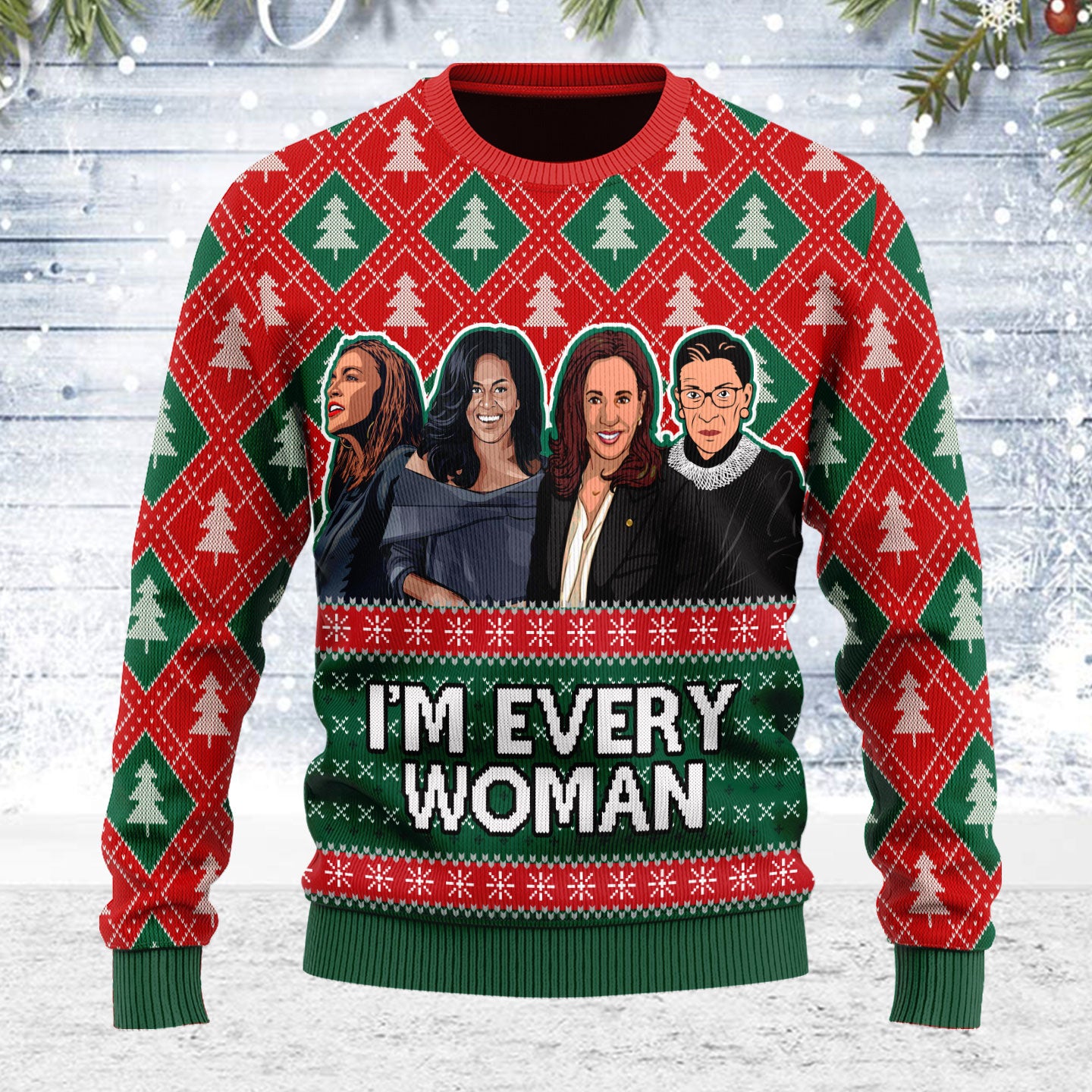 Customspig Ugly Christmas Sweater I'm Every Woman 3D Apparel